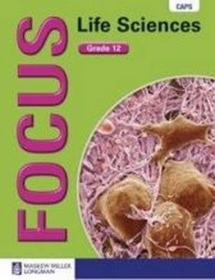 Focus Life Sciences Gr 12 (Learners Book)