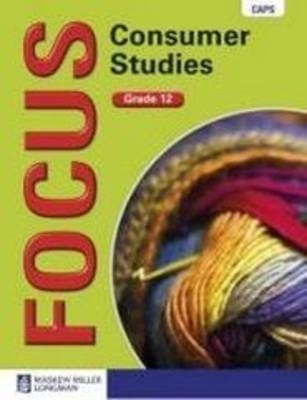 Focus Consumer Studies Gr 12 (Learners Book)
