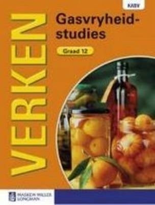 Verken Gasvryheidstudies Gr 12 (Leerdersboek)
