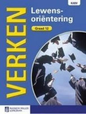 Verken Lewensorientering Gr 12 (Leerderboek) (Caps)