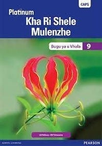 Platinum Khari Shele Mulenzhe Bugu Ya U Vhala Gr 9 (Reader)