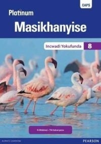 Platinum Masikhanyise Gr 8 (Reader) (Caps)