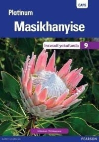 Platinum Masikhanyise Gr 9 (Reader) (Caps)