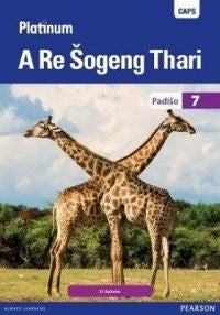 Platinum a Re Sogeng Thari Gr 7 (Reader) (Caps)