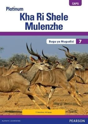 Platinum Kha Ri Shele Mulenzhe Gr 7 (Teachers Guide)