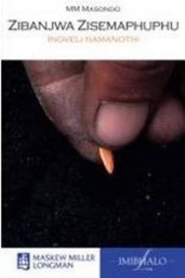 Zibanjwa Zisemaphuphu Inoveli Namanothi