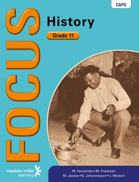 Focus History Gr 11 (Learners Book) (Caps)