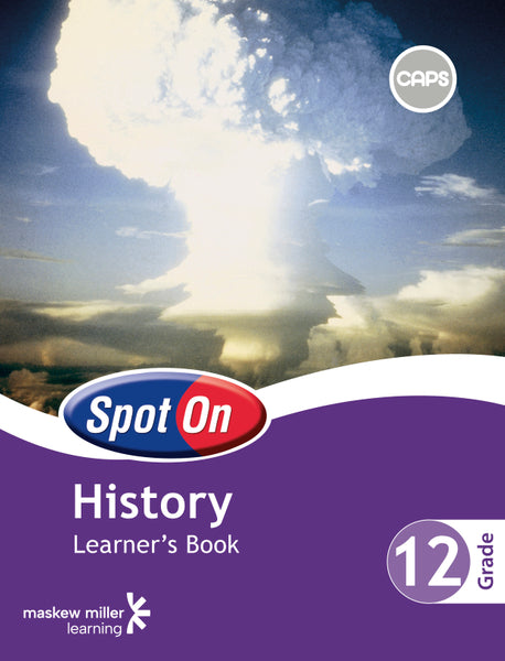 Spot on History Grade 12 Learners Book EPDF Perpetual Licence