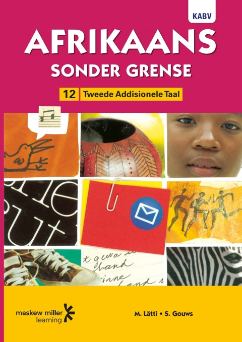 Afrikaans Sonder Grense Tweede Addisionele Taal Gr 12 (Leerdersboek)