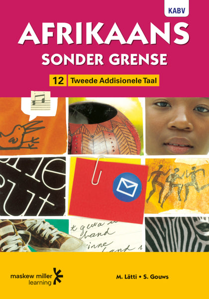 Afrikaans Sonder Grense Tweede Addisionele Taal Graad 12 Leerderboek EPDF Perpetual Licence