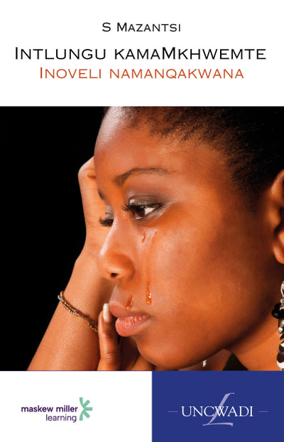 Intlungu Kamamkhwemte Isixhosa Home Language Grade 8 Novel EPDF Perpetual Licence