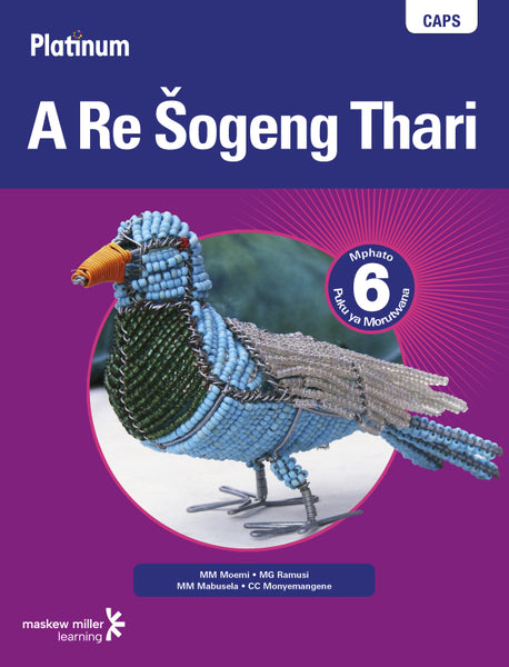 Platinum a Re Sogeng Thari Sepedi Home Language Gr 6 (Learners Book) (Perpetual Licence)