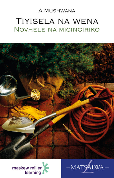 Tiyisela Na Wena Xitsonga Home Language Grade 7 Novel EPDF Perpetual Licence