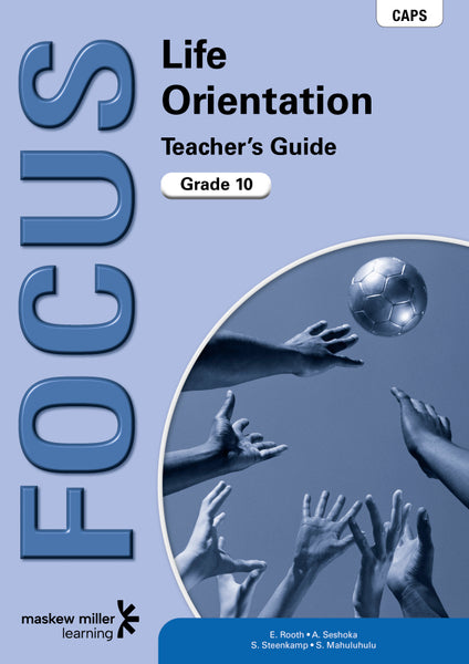 Focus Life Orientation Gr 10 (Teachers Guide)