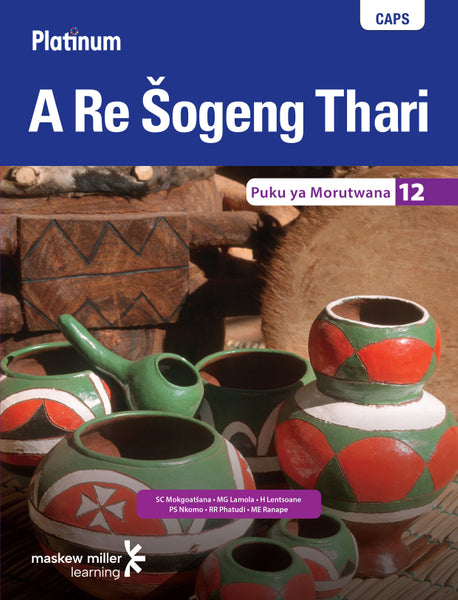 Platinum a Re Sogeng Thari (Sepedi Hl) Gr 12 Learners Book Epub (Perpetual Licence)