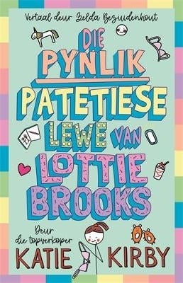 Lottie Brooks 1 Die Pynlike Patetiese Lewe Van Lottie Brooks