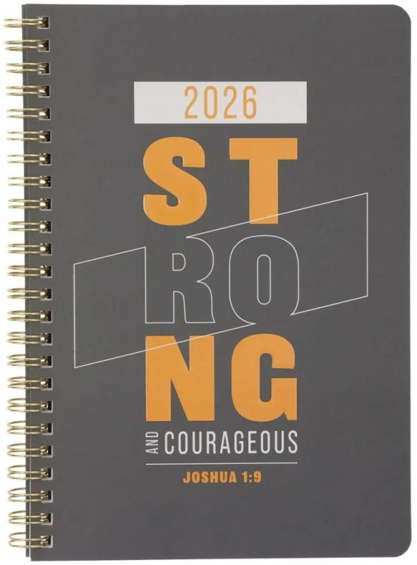 2026 Diary - Daily Planner - Strong and Courageous - Wirebound
