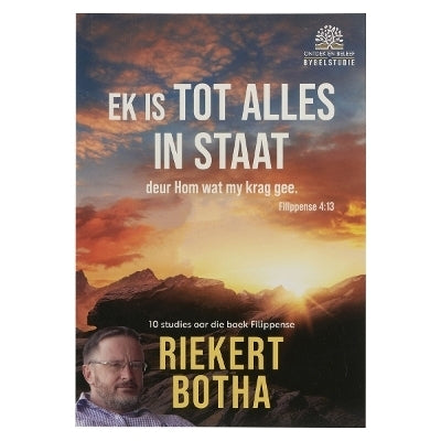 Ek is Tot Alles in Staat Deur Hom Wat My Krag Gee10 Studies Oor Die Boek Filippense