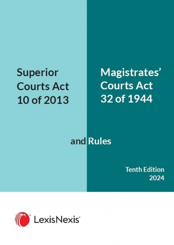 Superior Courts Act and Rules and the Magistrates Courts Act and Rules