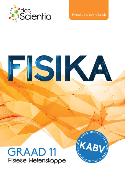 Doc Scientia Gr11 Fisiese Wetenskappe Fisika (Hand En Werkboek) 2022