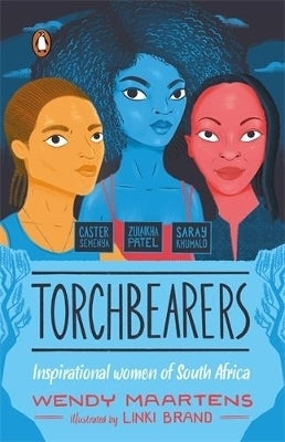 Torchbearers Caster Semenya Zulaikha Patel Saray Khumalo