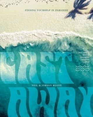 Cast Away Find Yourself in Paradise