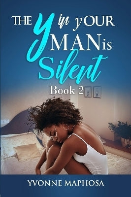 Y in Your Man is Silent (Book 2)