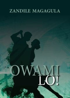 Owami Lo (Isizulu Novel)