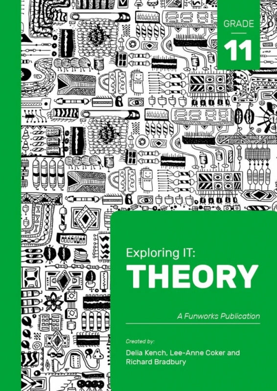 Exploring It Theory Gr 11 (Learners Book) (2ND - 2020 Edition) by