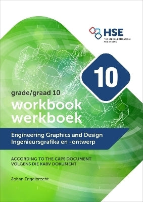 Engineering Graphics and Design Gr 10 (Workbook)/Ingenieursgrafika En Ontwerp Werkboek Gr 10