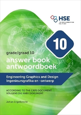 Engineering Raphics and Design Answer Book/ Ingenieursgrafika En Ontwerp Antwoordboek Gr 10