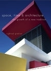 Space Time and Architecture the Growth of a New Tradition