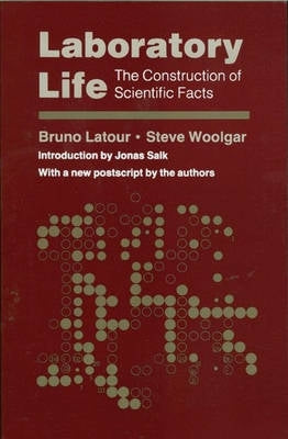 Laboratory Life the Construction of Scientific Facts