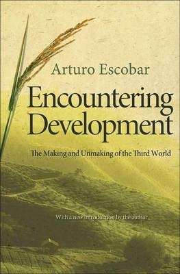 Encountering Development the Making and Unmaking of the Third World