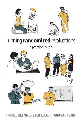 Running Randomized Evaluations a Practical Guide