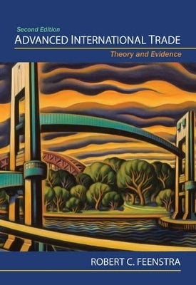 Advanced International Trade Theory and Evidence (H/C)