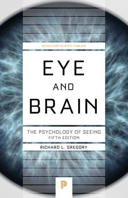 Eye and Brain the Psychology of Seeing