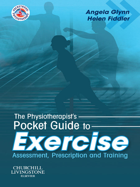 Physiotherapists Pocket Guide to Exercise E-Book