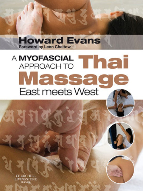 Myofascial Approach to Thai Massage East Meets West