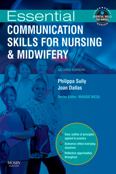 Essential Communication Skills for Nursing and Midwifery E-Book