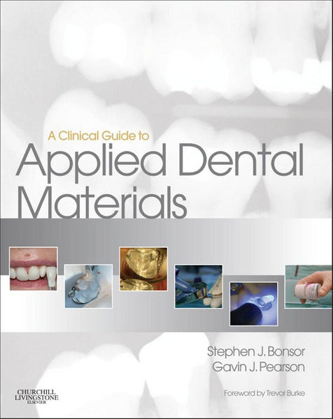 Clinical Guide to Applied Dental Materials E-Book
