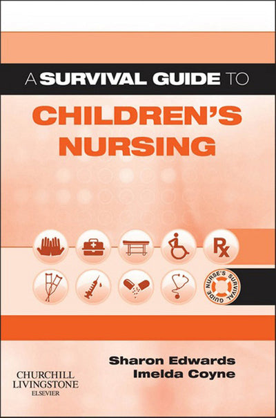 Survival Guide to Childrens Nursing E-Book