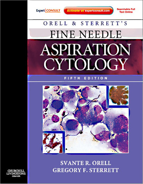 Orell, Orell and Sterretts Fine Needle Aspiration Cytology E-Book