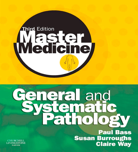 Master Medicine General and Systematic Pathology