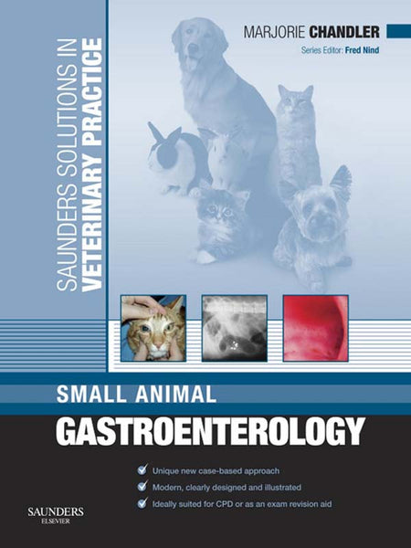 Solutions Veterinary Practice Small Animal Gastroenterology E-Book