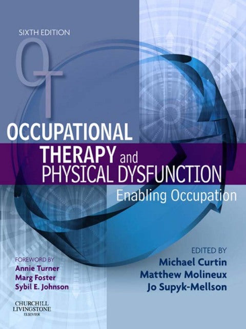 Occupational Therapy and Physical Dysfunction Enabling Occupation