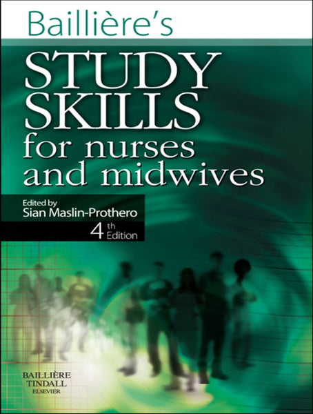 Baillieres Study Skills for Nurses and Midwives E-Book