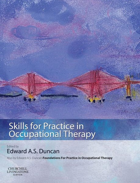 Skills for Practice in Occupational Therapy E-Book