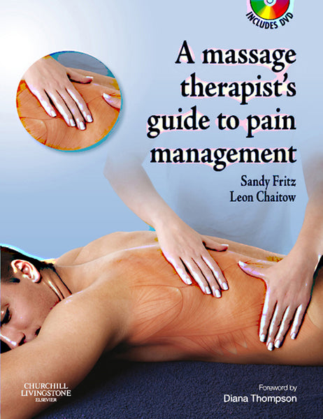 Massage Therapists Guide to Pain Management E-Book