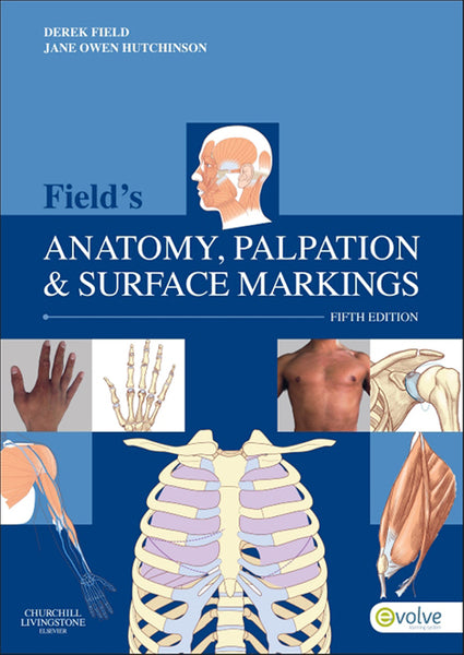 Fields Anatomy, Palpation and Surface Markings - E-Book